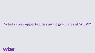 Carl Hess Q\u0026A: What career opportunities await graduates at WTW?