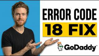 Fix GoDaddy Error Code 18 (Easy Fix Guide)