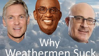 Why Weathermen Suck