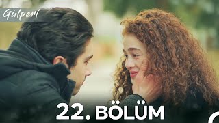 Gülperi 22. Bölüm