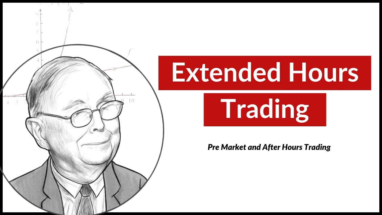 Pre Market And After Hours Trading - Extended Stock Trading Hours ...