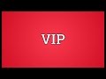 Vip Meaning