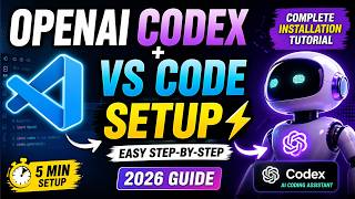 OpenAI Codex + VS Code Setup (2026) ⚡ Complete Installation Tutorial