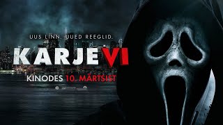 KARJE 6 - TRAILER! Kinodes 10. märtsist!