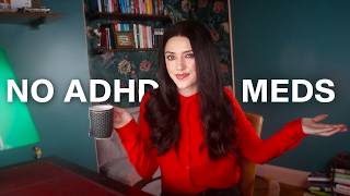 How I Manage My ADHD Without Medication