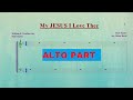 SATB My Jesus I Love Thee - Alto Part Tutorial