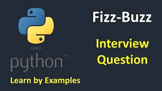 PYTHON TUTORIAL 2 - Programming Interview Question - FizzBuzz