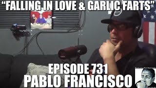 Falling in Love & Garlic 🧄 Farts with PABLO FRANCISCO | JOEY DIAZ CLIPS