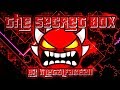 Geometry Dash - The Secret Box 100% GAMEPLAY Online (Metalface221) EXTREME DEMON