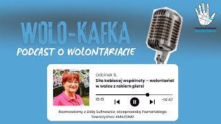 #6 Siła kobiecej wspólnoty – wolontariat w walce z rakiem piersi | WoloKafka.Podcast o wolontariacie