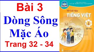 Vở Bài Tập Tiếng Việt Lớp 4 Chân Trời Sáng Tạo Bài 3 Tuần 24 | Dòng Sông Mặc Áo | Trang 32