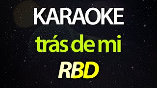 ⭐ Trás de Mi (Tengo Un Ticket Sin Regreso) - RBD (Karaoke Version) (Live Ser o Parecer) (Cover)