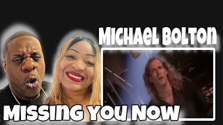 Amazing!! Michael Bolton -  Missing You Now (Reaction)