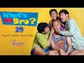 WHAT'S UP BRO part 29 I BHIMPHEDI GUYS I NEPALI COMEDY SHORT FILM 2021 I COMEDY I ENTERTAINMENT