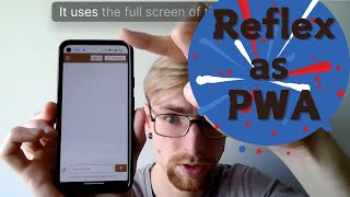 Turn Your Reflex App Into a Progressive Web App 🚀