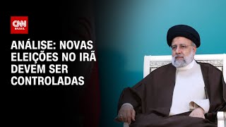 Análise: novas eleições no Irã devem ser controladas | CNN NOVO DIA