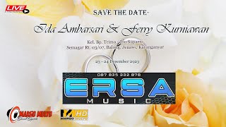 LIVE ERSA MUSIC/PERNIKAHAN IDA & FERRY/MARGO MULYO AUDIO/mmtv/SEMAGAR 23 DES 2023