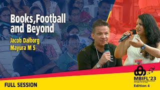 Books,Football and Beyond - Jacob Dalborg, Mayura M S | MBIFL Full Session 2023