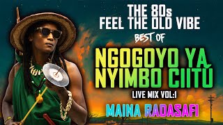 BEST OF 2025 NGOGOYO MIXTAPE LIVE MIX VOL 1 - MAINA RADASAFI #ngogoyo #kikuyusongs #trending