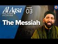 The Prophets, the Messiah, and the Promised Land | Ep. 3 | Al-Aqsa Series | Dr. Omar Suleiman