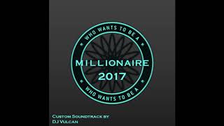 Who Wants To Be A Millionaire 2017 Custom OST