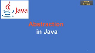 29.Java Tutorial:Abstraction in Java|Zest Prime