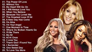 Celine Dion, Whitney Houston , Mariah Carey Greatest Hits playlist - Best Songs of World 💖💖💖