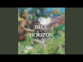 BLUE HORIZON