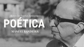 Poética | Poema de Manuel Bandeira com narração de Mundo Dos Poemas