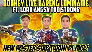 LIVE BARENG IHSAN DAN LORD ANGSA! NEW ROSTER READY FOR MCL TOURNAMENT!!! | Donkey BAR BAR