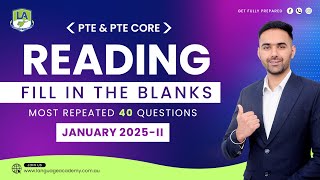 Reading Fill in the Blanks | PTE \u0026 PTE Core | January 2025-II | Real Exam Questions Language Academy