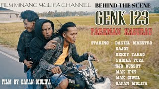 FILM MINANG - GENK 123 ( PAREMAN KASURAU ) -BEHIND THE SCENE #indonesianmovie