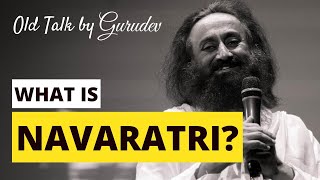 What is Navaratri? | Super Old Talk by Gurudev