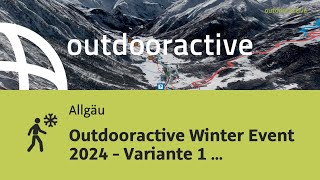 Winterwanderung im Allgäu: Outdooractive Winter Event 2024 - Variante 1 - ...