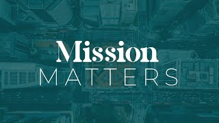 Mission Matters (1) 5 May 2024