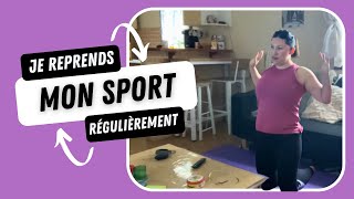 Sport ! J’ai vraiment besoin et envie de m’y remettre ! + régulièrement 💪