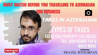 Taxes in azerbaijan || how many type of taxes in azerbaijan ||