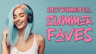 Instrumental Summer Faves | Top Pop Cover Songs | 2 Hours of Vocal-Free Music
