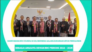 Hubla60 - INDONESIA GALANG DUKUNGAN UNTUK PENCALONAN SEBAGAI ANGGOTA DEWAN IMO PERIODE 2024 - 2025