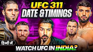 UFC 311 Date \u0026 Timings in INDIA 🇮🇳 | Islam Makhachev vs Arman Tsarukyan UFC Fight How to Watch