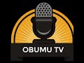 OBUMU TV LIVE KIBOGA