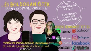 S03E15 NET-tudatosság 1. rész: sharenting, dark web, cyberbullying (vendég dr. Baracsi Katalin)