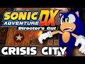 Sonic Adventure DX - Crisis City - Walkthrough