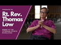 Introducing The Rt. Rev. Thomas Low - Bishop of the Lutheran Church In Malaysia