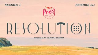 #PremDotCom S03EP20 | Resolution feat. Agni, Lajvanti \u0026 Debasmita