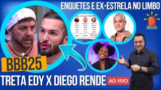 🚨BBB25: ENQUETES APERTAM, TRETA DO CIRCO EDY X DIEGO, RUSGAS ALINE X VINÍCIUS, EX-ESTRELAS NO LIMBO