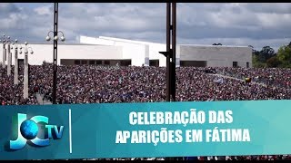 Celebração das aparições reúne 37 mil fiéis em Fátima - JCTV - 15/05/18