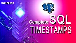 SQL timestamp | SQL tutorial for beginners | harisystems