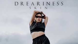 DREARINESS - Skin (Official Lyric Video)