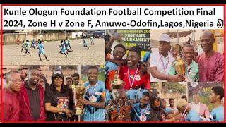 Kunle Ologun Foundation Football Competition Final 2024: Zone H v Zone F Amuwo-Odofin,Lagos, Nigeria